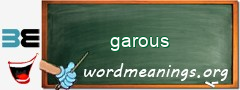 WordMeaning blackboard for garous